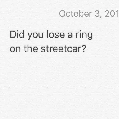 Found A Lost Ring On Streetcar photo 1