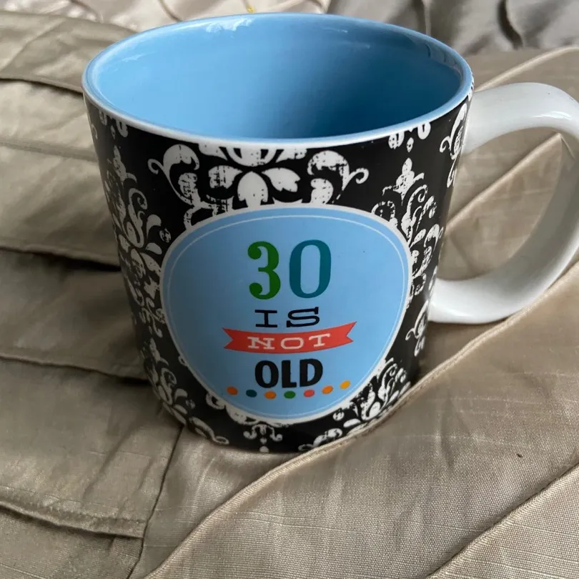 30 is not old mug photo 1