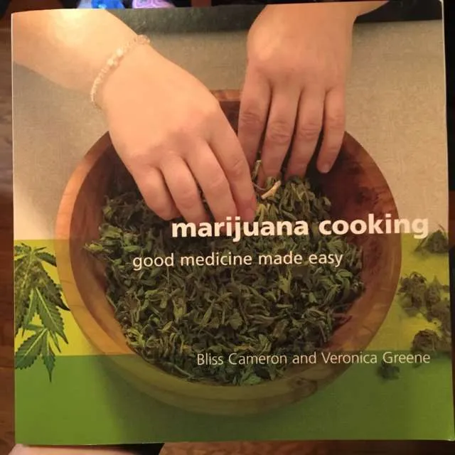 Marijuana Cooking By Bliss Cameron & Veronica Greene photo 1
