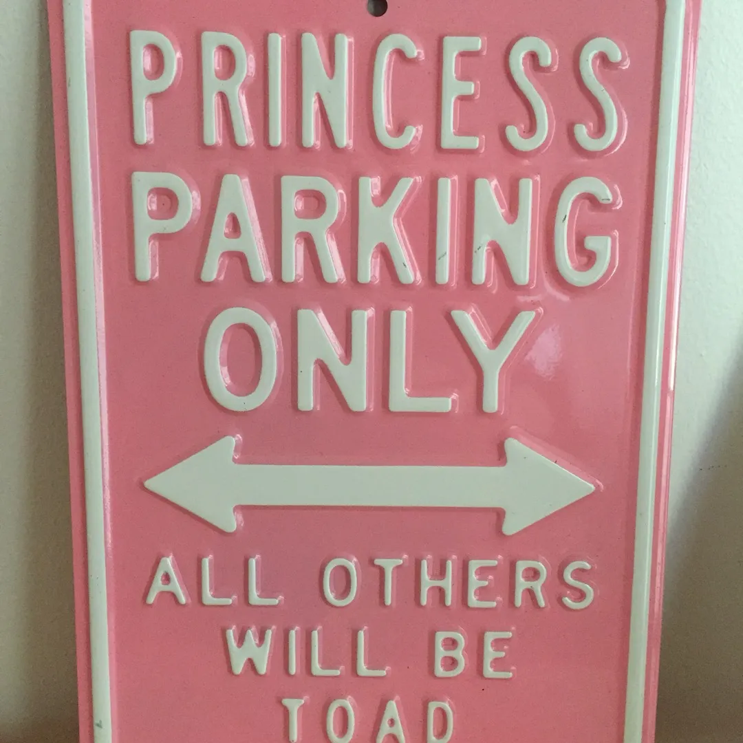 "Princess Parking Only" decorative sign photo 1