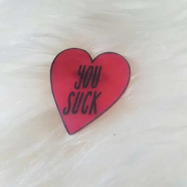 "You Suck" Pin photo 1