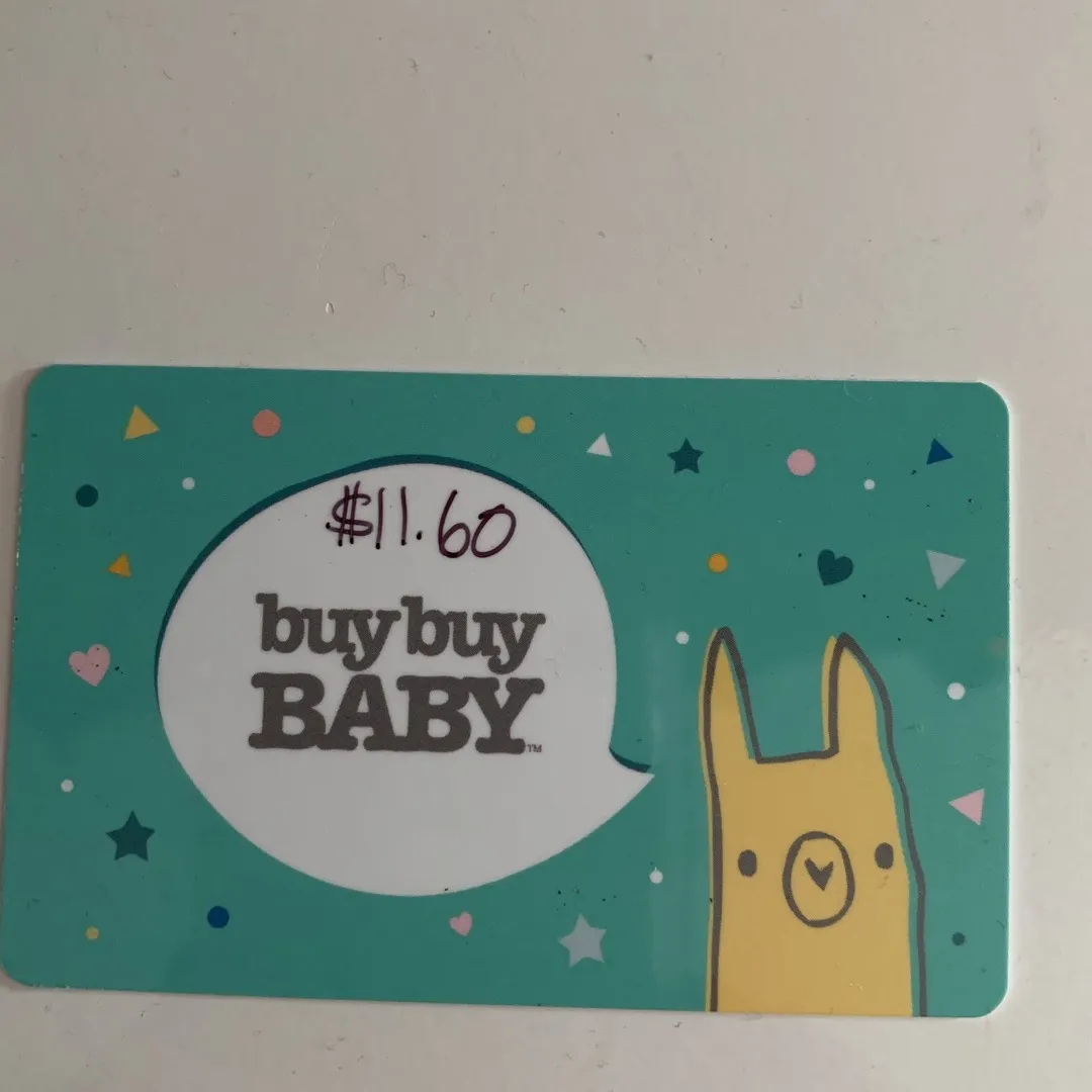 $11.60 Remaining On Buy Buy Baby Gift Card photo 1