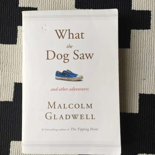 What The Dog Saw by Malcolm Gladwell photo 1