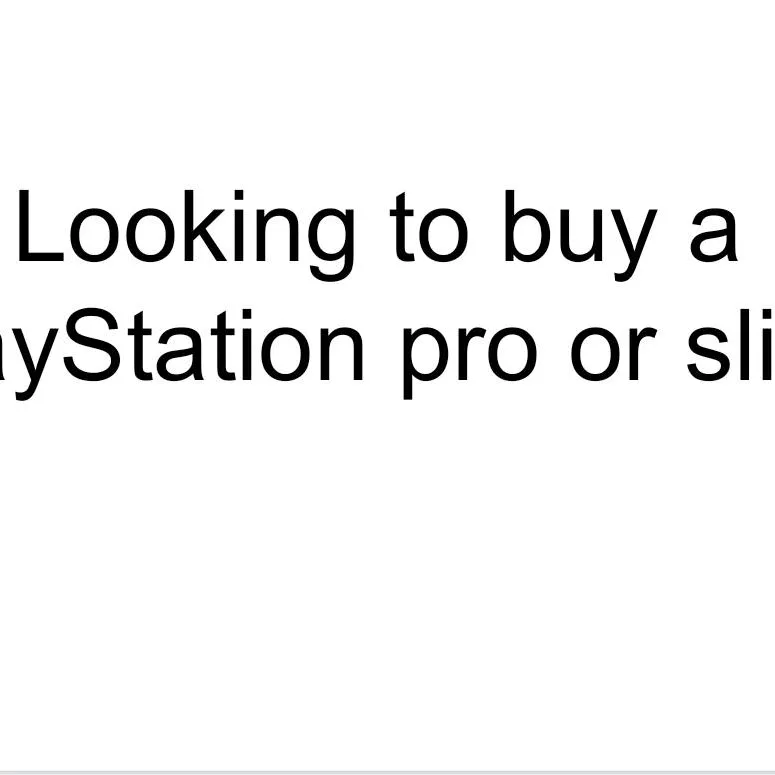Looking To Buy A PlayStation Pro. photo 3