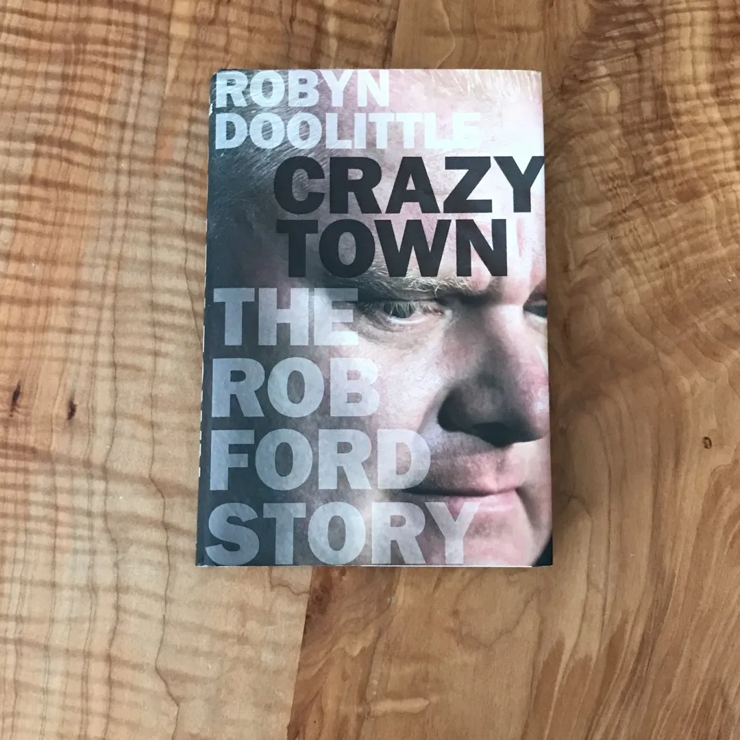 Crazy Town: The Rob Ford Story photo 1