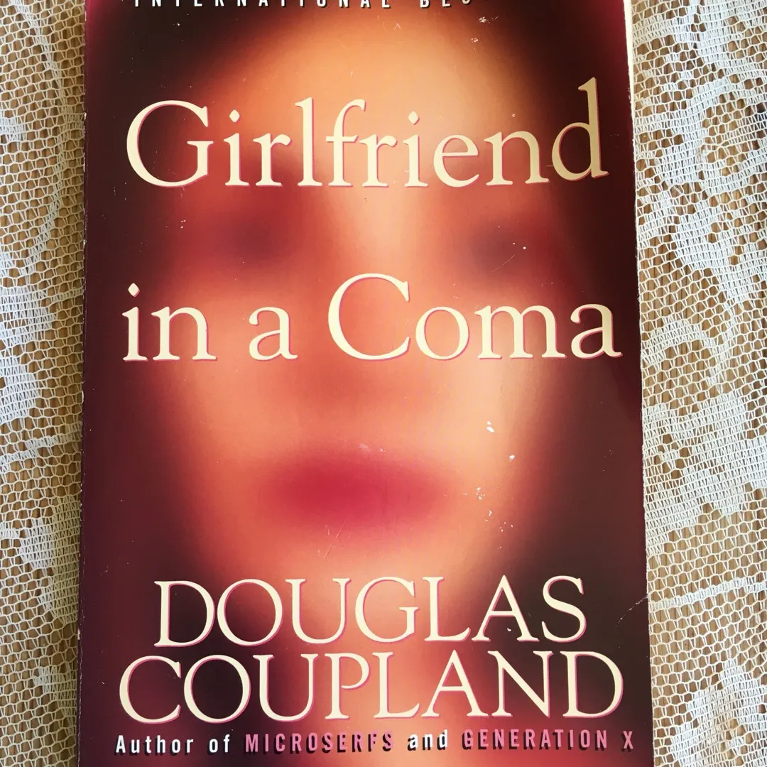 Girlfriend In A Coma - D. Coupland photo 1
