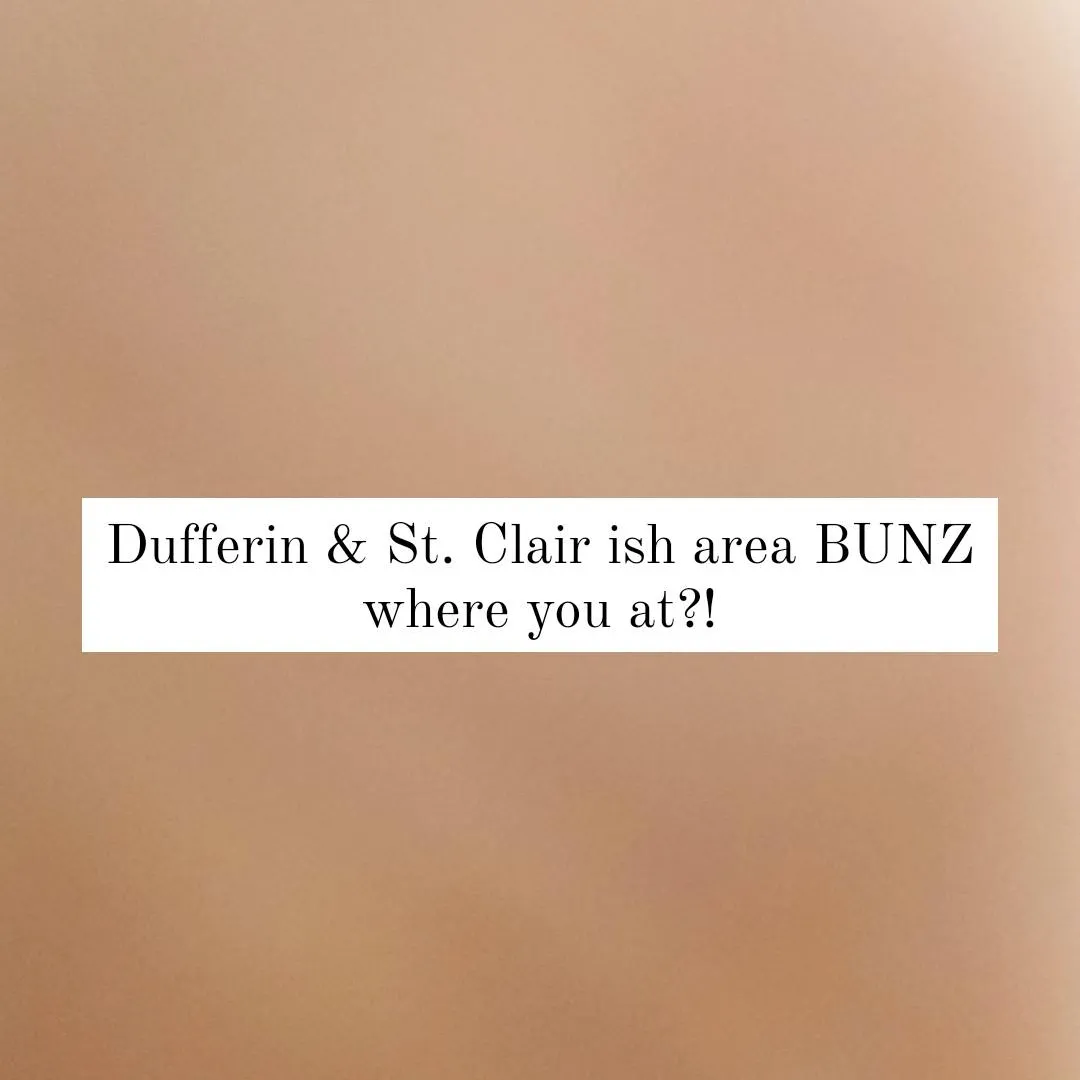 Calling All Dufferin and St. Clair BUNZ photo 1