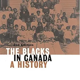 The Blacks in Canada: A History, Second Edition Paperback photo 1