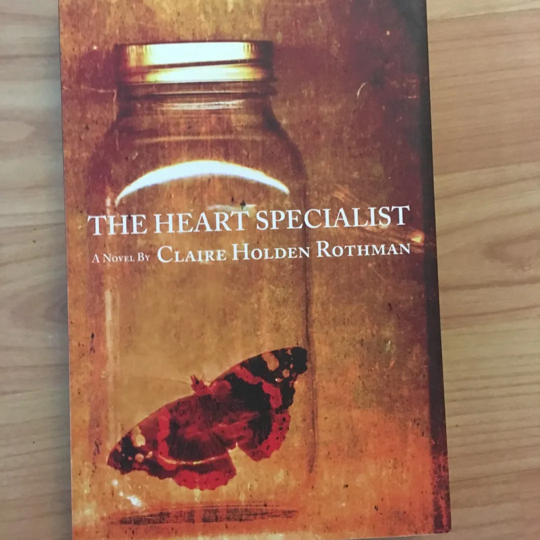 The Heart Specialist By Claire Holden Rothman photo 1