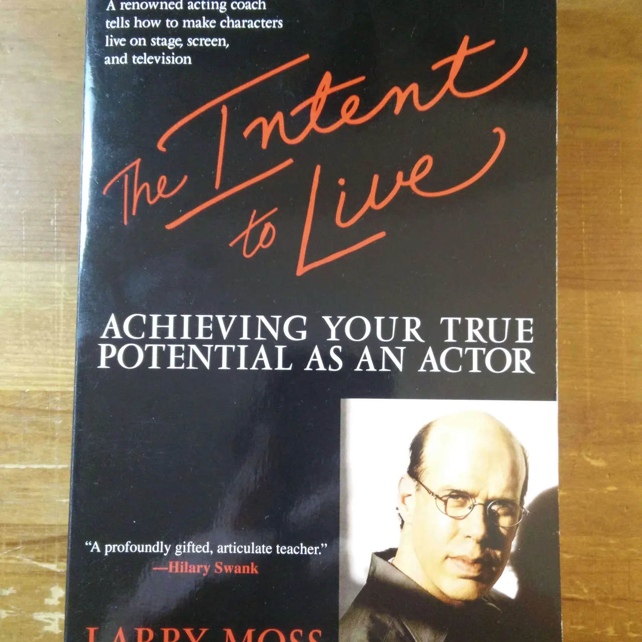 The Intent to Live by Larry Moss photo 1
