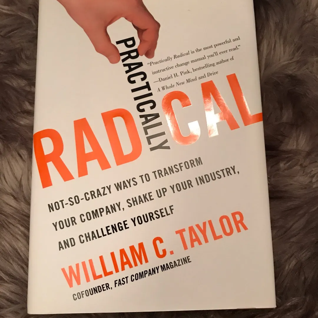 Practically Radical - William C. Taylor photo 1