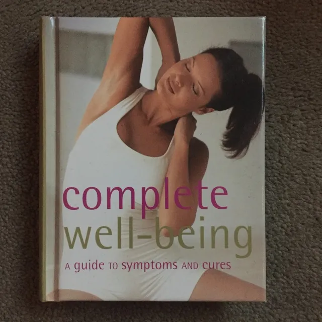Complete Well-Being -a Guide To Symptoms & Cures photo 1