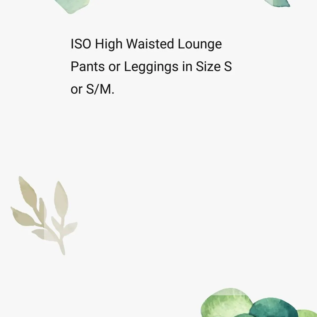 ISO Lounge Pants Or Leggings photo 1