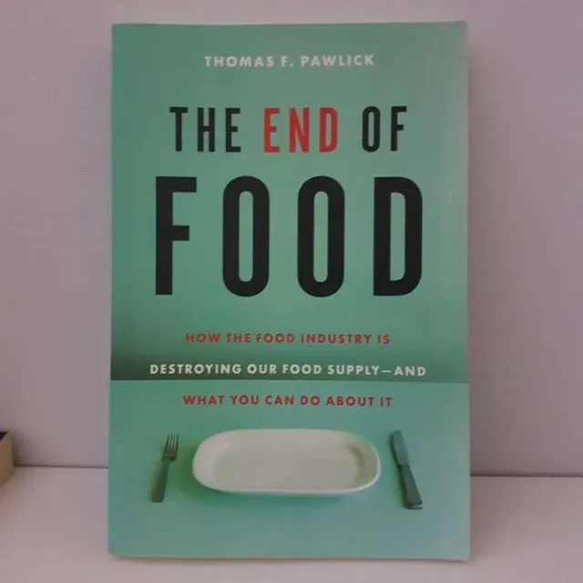 The End Of Food Trade Paperback By Thomas Pawlick photo 1