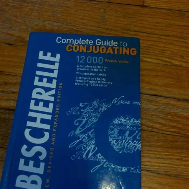 "Bescherelle : Complete Guide To Conjugating" - French, Francais photo 1