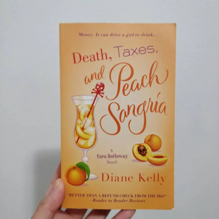 Death, Taxes and Peach Sangria By Diane Kelly photo 1