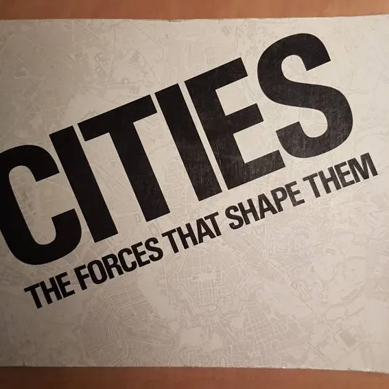 Cities: The Forces That Shape Them photo 1