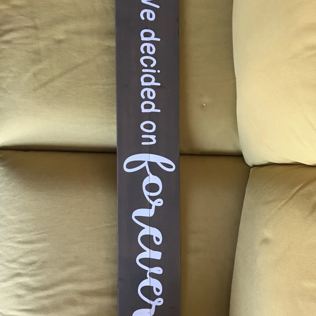 We Decided On Forever Wooden Sign photo 1