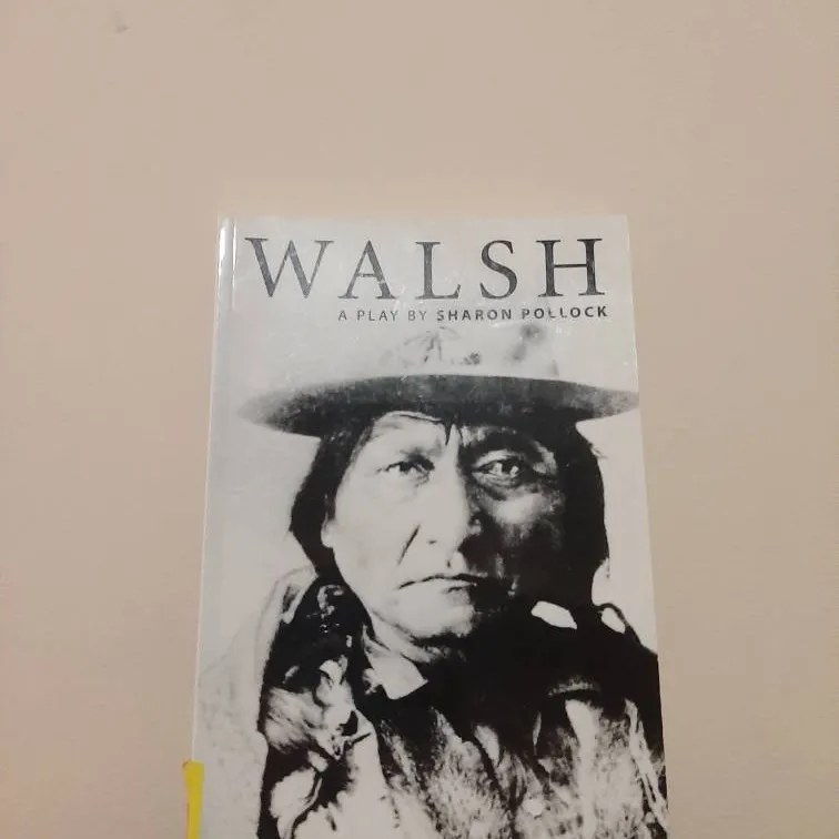 Book: Walsh - A Play By Sharon Pollock photo 1