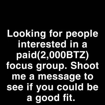 Looking For People For A Paid Focus Group photo 1