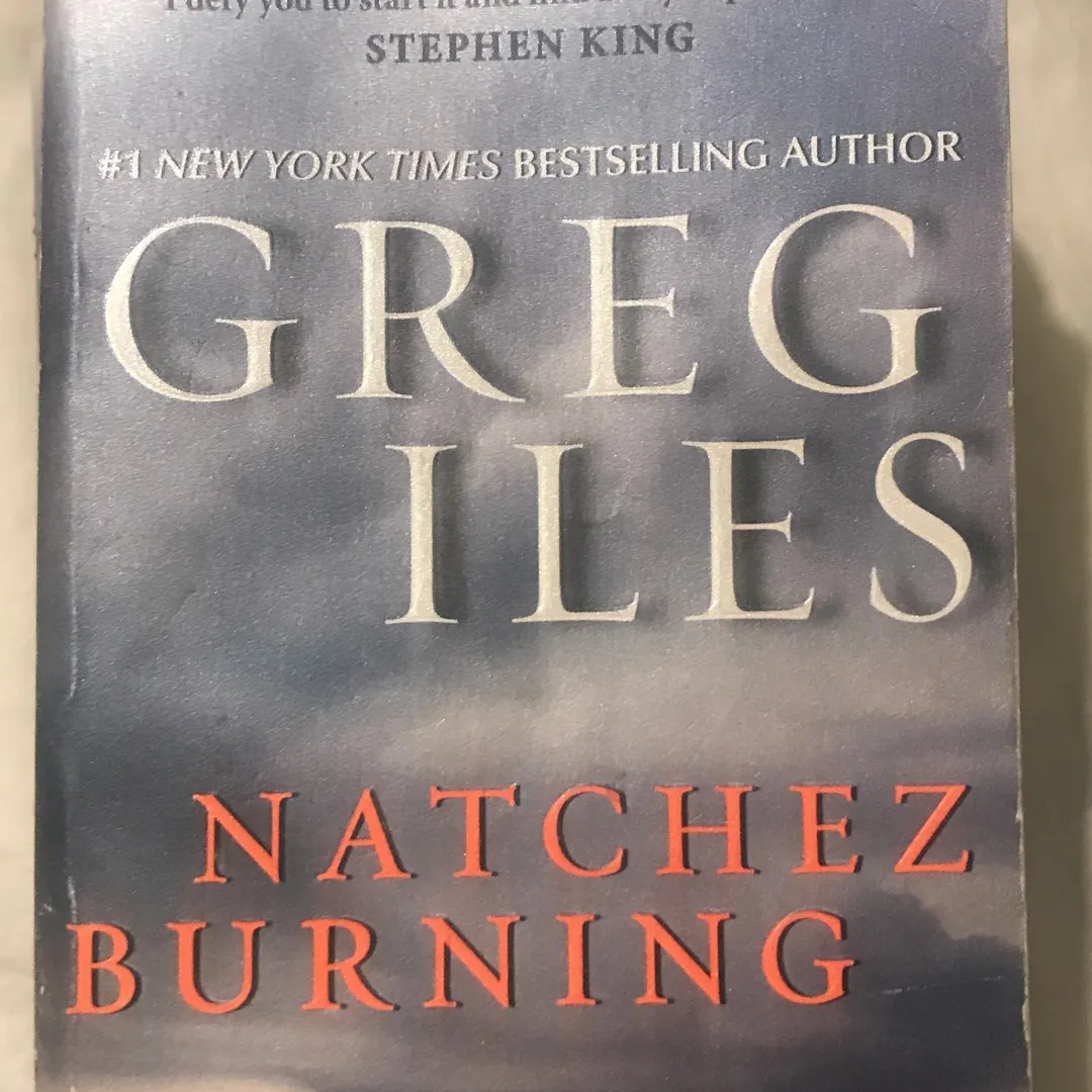 Natchez Burning By Greg Iles photo 1