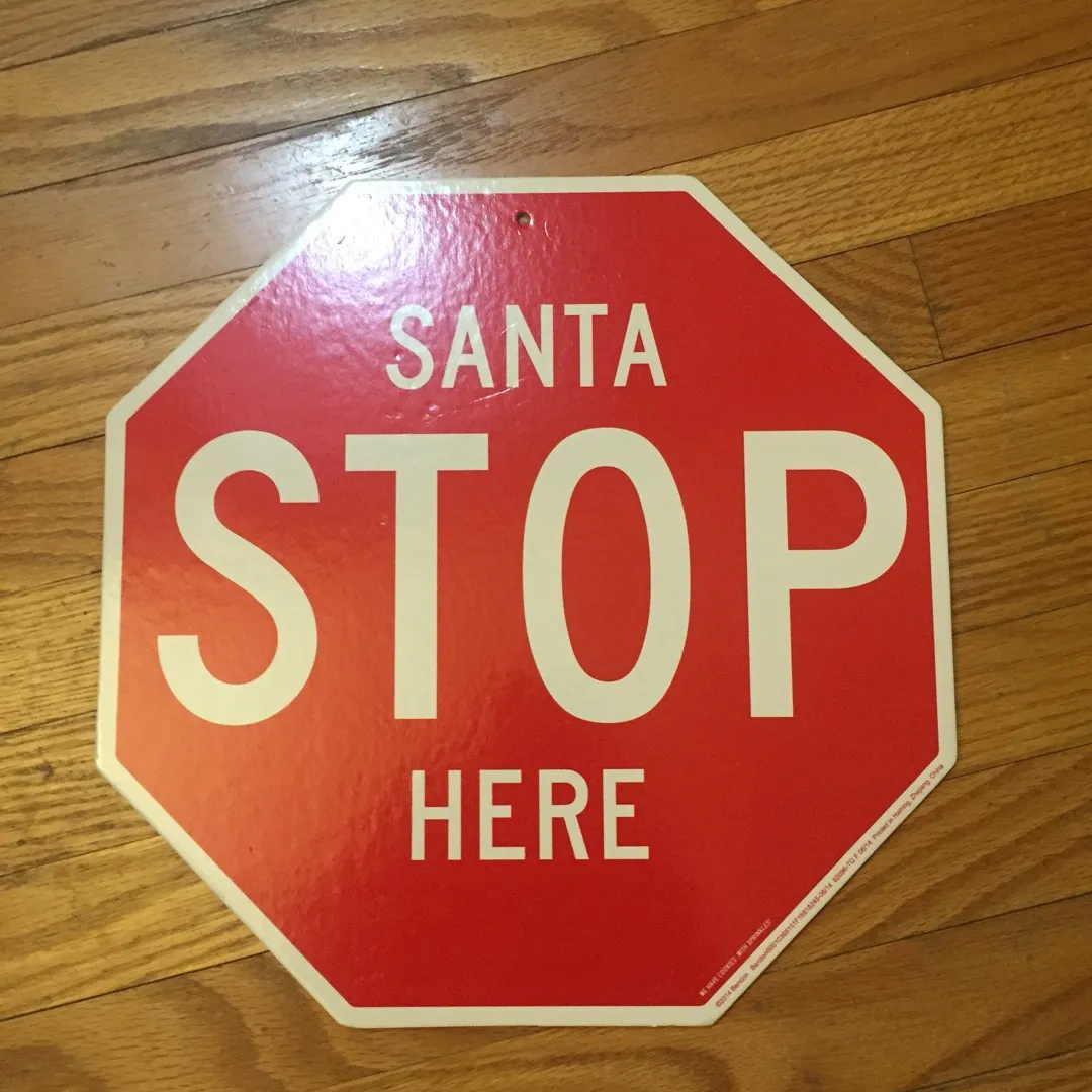 Santa Stop Here Sign photo 1