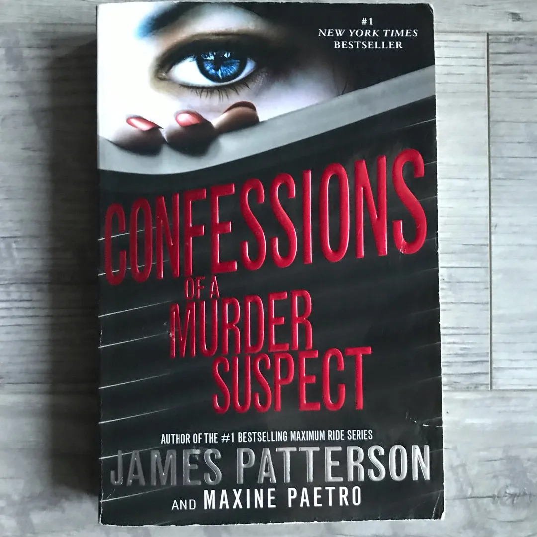 Confessions of a Murder Suspect - James Patterson & Maxine Pa... photo 1