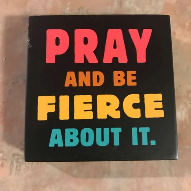 Pray And Be Fierce About It Wall Plaque photo 1