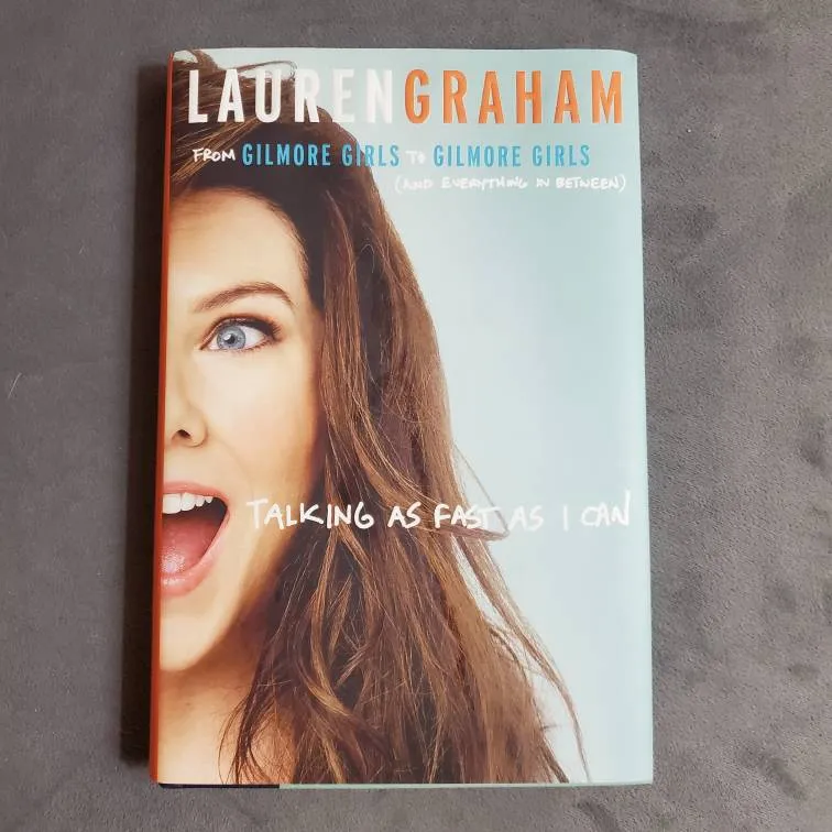 Book - Lauren Graham - Talking As Fast As I Can photo 1